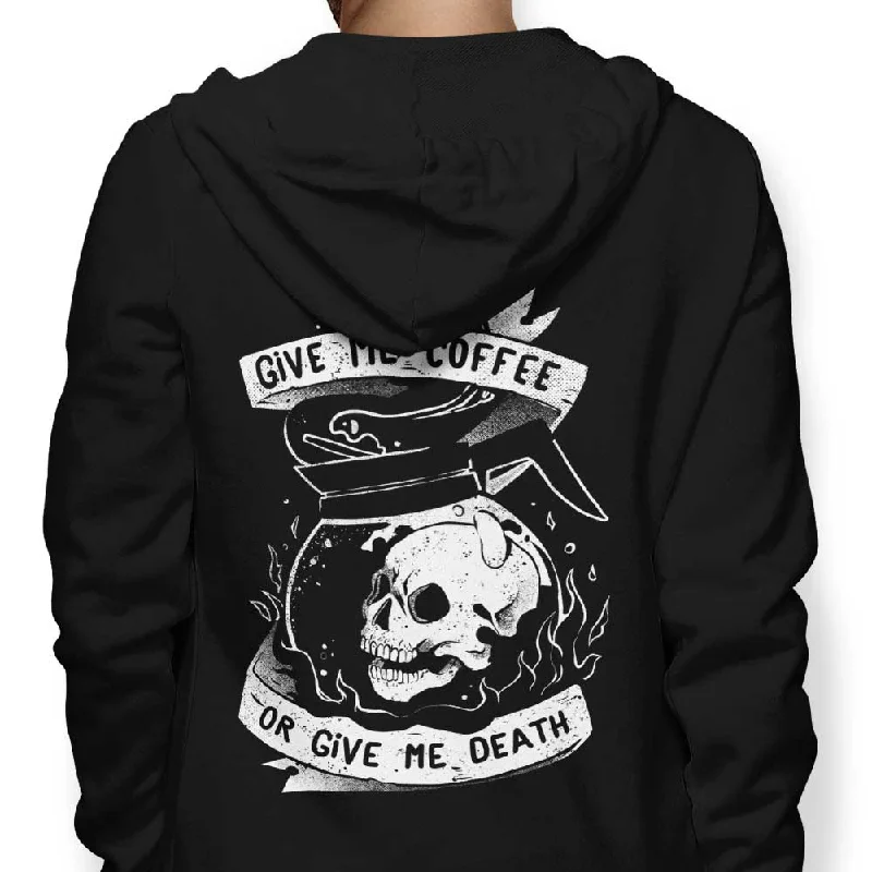 Coffee or Death - Hoodie